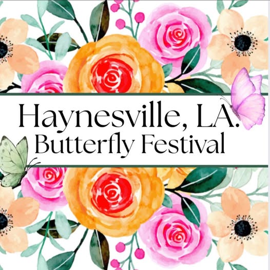 HAYNESVILLE CELEBRATION OF BUTTERFLIES